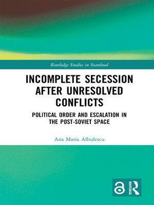 cover image of Incomplete Secession after Unresolved Conflicts